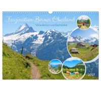 Fascination der Oberland bernese - Voglio di escursioni e vista sulle vette (calendario da parete 2027 DIN A3 verticale), CALVENDO calendario mensile