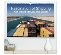 Fascination of Shipping On board around the world (High Quality Premium Wall Calendar 2027 DIN A2 landscape),CALVENDO 12 Month Wall Calendar: The ... worldwide shipping on board of cargo ships.