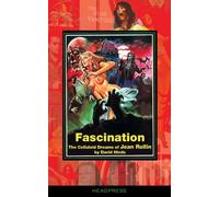 Fascination: The Celluloid Dreams Of Jean Rollin by David Hinds (2016-05-15)