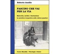 Fascino che vai per la via