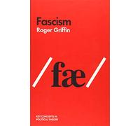 Fascism: An Introduction to Comparative Fascist Studies