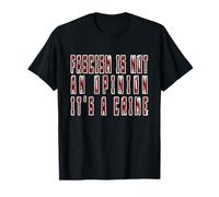 Fascism is Not an Opinion: It's a Crime Maglietta