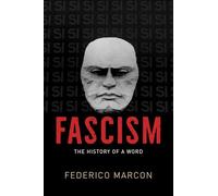 Fascism: The History of a Word