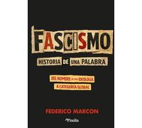Fascismo: Historia de Una Palabra