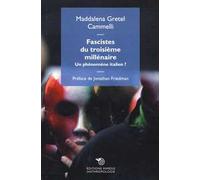 Fascistes du troisième millénaire. Un phénomène italien?