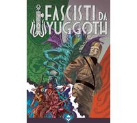 Fascisti da Yuggoth - 2021 - Acheron Books