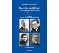 Fascisti e antifascisti. Tentativi di conciliazione