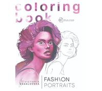 Fashion & Art Coloring Book: Inspiring Illustrations for Creativity and Relaxation: Stylish Fashion Designs, Trendy Outfits, and Creative Coloring Pages for Mindfulness and Stress Relief