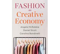 Fashion As Creative Economy: Micro-enterprises in London, Berlin and Milan