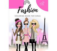 Fashion Coloring Book For Girls Ages 8-12: Fun and Stylish Fashion and Beauty Coloring Pages (Young Dreamers Coloring Book)