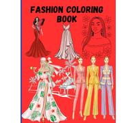 Fashion Coloring Book for Teens and Adults: Trendy Fashion Illustrations for Relaxation and Creativity