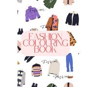 fashion colouring book: fashion outfits to colour