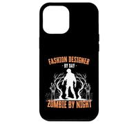 Fashion Designer by Day Zombie by Night Divertente Halloween Custodia per iPhone 12 Pro Max