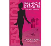 Fashion Designer: Concept to Collection