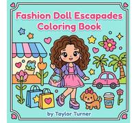 Fashion Doll Escapades Coloring Book
