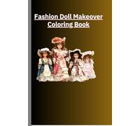 Fashion Doll Makeover Coloring Book
