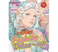 Fashion & Dress-Up Coloring Books for Girls 5 : Animal-Inspired Costumes: Dress Like Your Favorite Creatures-Cute, Wild, and Fun!