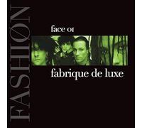 Fashion - Fabrique de Luxe - Face 01