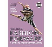 Fashion Forward: A Guide to Fashion Forecasting