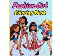 Fashion Girl Coloring Book: Stylish Creativity: A Coloring Adventure for Fashionistas