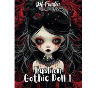 Fashion Gothic Doll 1: 50 düster-elegante Motive zum Ausmalen - Malbuch für Jugendliche & Erwachsene mit mystischen Gothic-Puppen, viktorianischer Mode & dunkler Romantik