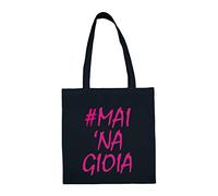 Fashion Graphic Borsa Shopper Cotone #Mai Na Gioia (Nera Stampa Lampone)