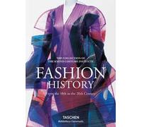 Fashion history from the 18th to the 20th Century. Ediz. inglese