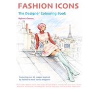 Fashion Icons: The Designer Colouring Book