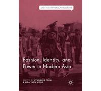 Fashion, Identity, and Power in Modern Asia (Tascabile)