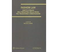 Fashion law - diritti e prassi nell'industria della moda