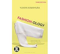 Yuniya Kawamura Fashion-ology (Tascabile) Dress, Body, Culture