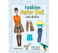 Fashion Paper Doll with Clothes with a Coloring Version - 24 elements and an envelope for Girl ages 8-12: Cut out Paper Doll for Girls ages 8-12. Paper Doll Fashion Activity and Coloring Book