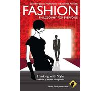 Fashion - Philosophy for Everyone: Thinking with Style