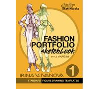 Fashion Portfolio Sketchbook 1: Standard figure drawing templates. Style Sabrina