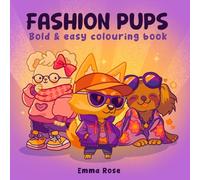 Fashion Pups: A bold and easy colouring book