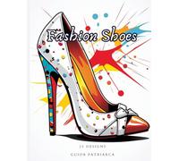 Fashion Shoes Coloring Book for Adults, Men, Women, Tens | 25 images | For Stress Relief, Relaxation, Perfect for People in Austism | Book 3