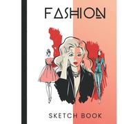Fashion Sketch Book: This fashion sketch book for design clothes for different body types & styles with professional thin lines.
