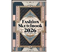 Fashion Sketchbook 2026: A Year of Outfits, Trends, and Creative Exploration