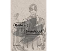 Fashion Sketchbook: A Dot Grid Journal for Stylists, Designers, and Fashion Students: Sketch Outfits, Concepts, Accessories, and More | 5.83 x 8.27 ... Work, Creative Practice, and Gift Giving