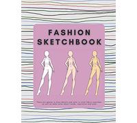 Fashion Sketchbook: There are spaces to draw details and color or stick fabric swatches, as well as make notes about trends, inspiration and style.