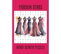 Fashion Stars Word Search Puzzle Book: A Classy Collection of Fashion-Themed Brain Games