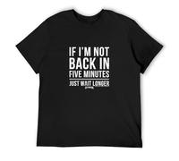 Fashion T-Shirt Ace Ventura If I'm Not Back in 5 Minutes Just Wait Longer Pet DET Black 3XL