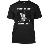Fashion T-Shirt It's Not My First Or My Last Gift for Men Women Design s Soft Women Unique Art 80S Birthday Gift(2) Black XL