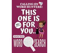 Fashion Trends Word Search Puzzle Book: Word Searches with Easy To Read Print About Fashion Trends, Fashion-themed Puzzle Game, Fashion Trends Jigsaw ... For Stress Relief, Relaxation, And Free Times