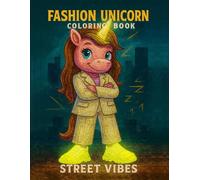 Fashion Unicorn Coloring Book: Street Vibes