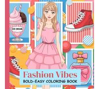 Fashion Vibes: Bold Easy Coloring Book for Adults and Teens Relaxing Designs
