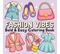 Fashion Vibes: Bold & Easy Coloring Book for Relaxation and Fun