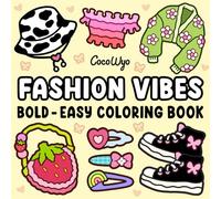 Fashion Vibes: Coloring Book for Adults and Teens, Bold and Easy Designs for Relaxation Featuring Cute Clothing