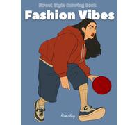 Fashion Vibes: Street Style Coloring Book for Adults and Teens