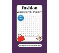 Fashion Word Search Book: Word Searches With Easy To Read Print about Fashion, Clothing, Design and More | 6x9 inches 110 pages | 50+ puzzles.....Gifts for Vacations,Holidays and Free Times